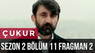 Çukur 2.Sezon 11.Bölüm 2.Fragman