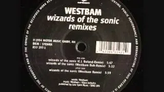 Westbam - Wizards of the Sonic (Westbam Remix) 1994