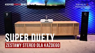 Super Duety 2022 – zestawy audio dla każdego | prezentacja Top Hi-Fi