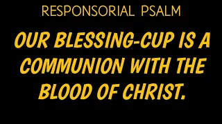 Responsorial Psalm April 9, 2020 Holy Thursday | Evening Mass of the Lord’s Supper | R&A | Psalm 116