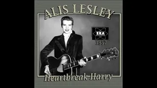 Alis LESLEY - Heartbreak Harry - 1957 Un titre Rockabilly