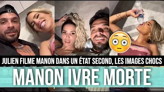 MANON FILMÉE DANS UN ÉTAT SECOND, JULIEN RACONTE TOUT ET DÉVOILE LES IMAGES CHOCS 😱🥂