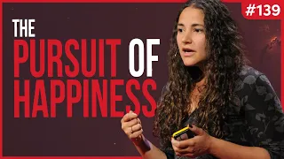 Evidence-Based Strategies for Being Happy | Laurie Santos | Knowledge Project 139