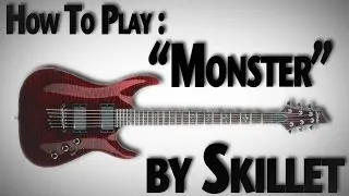 How to Play "Monster" by Skillet