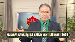 Prof. Dr. Mustafa Karataş ile Sahur Vakti 28 Mart 2024