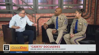 "Cadets" - new CHP reality series!