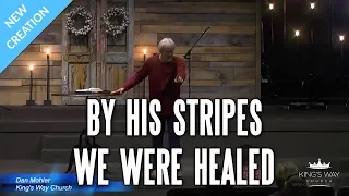 Dan Mohler - By His Stripes We Were Healed
