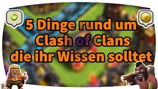 5 Dinge in Clash of Clans die ihr wissen solltet  #1 //mit PlayMatze (German/Facecam/HD)