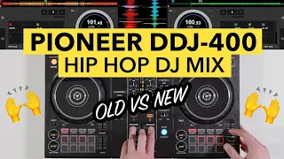 pioneer ddj 400 "hip hop"mix(old vs new)