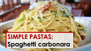 Simple Pastas: Spaghetti Carbonara