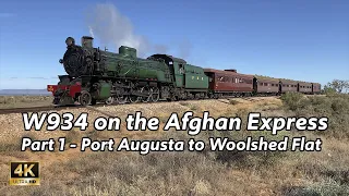 W934 on the Afghan Express Part 1: Between Port Augusta and Woolshed Flat 5/6/21