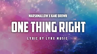 Marshmallow x Kane Brown - One Thing Right Lyric Video