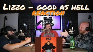 Lizzo - Good As Hell Reaction - Middle Aged Dad's First Time Hearing Lizzo !