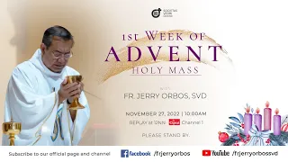 Holy Mass 10:00AM,  27 November 2022 with Fr. Jerry Orbos, SVD | First Sunday of Advent