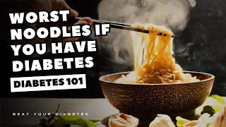 The #1 Worst Noodles For Diabetics