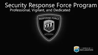 Security Response Force Program - Professional, Vigilant, and Dedicated