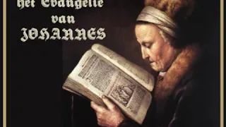 Bible (Bijbel SV) NT 04: het Evangelie van Johannes by STATENVERTALING | Full Audio Book