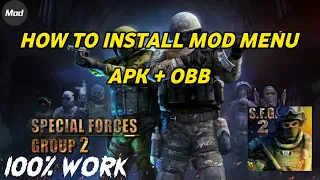 How to install apk menu mod and obb Special Forces Group 2 |Newest 2022
