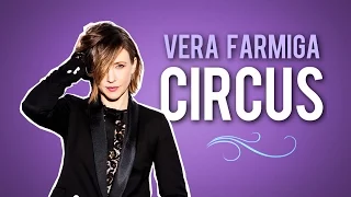Vera Farmiga - Circus