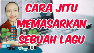 CARA JITU MEMASARKAN LAGU CIPTAAN #carajitumemasarkanlagu #lagu