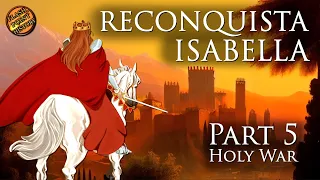 Holy War - Isabella of Castile: Reconquista - Part 5