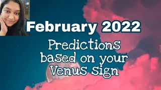 February 2022 Predictions: Based On Your Venus Sign