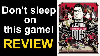 Sleeping Dogs in 2023 Review