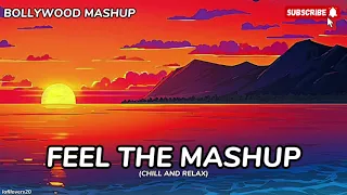 Mind Relaxing  Lofi Mashup | Hindi Bollywood | Chill and study |