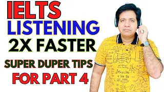 IELTS Listening 2X FASTER - Super Duper TIPS For Part 4 By Asad Yaqub