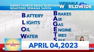 Balitanghali Express: April 4, 2023