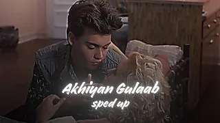 Akhiyaan Gulaab (sped up) Mitraz