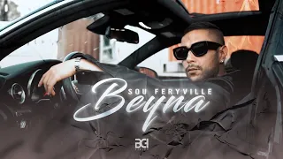 Sou Feryville - Beyna ( Clip officiel )