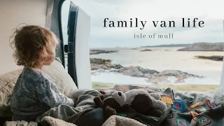 Family Van Life on the Wild Isle of Mull, Scotland