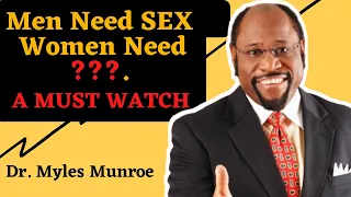 (MUST WATCH)  Women Need affection And Men Need This -  Dr myles Munroe