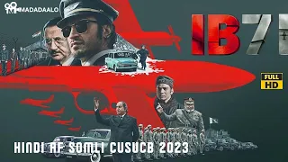 IP 71 (Hindi Af Somali Cusub 2023) dagaal Commando