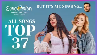 I’M SINGING MY TOP 37 OF EUROVISION 2024 😲