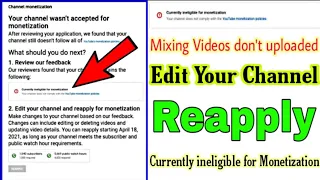 Your Channel wasn't accepted for monetization| Currently ineligible for monetize | Edit your channel