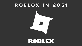 roblox in 2051