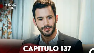 Te Alquilo Mi Amor Capitulo 137 (Subtitulado En Español)