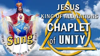 🎵 JESUS, KING of All NATIONS, CHAPLET of UNITY  - SUNG