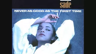 Sade Never as good as the first time ( Extended Mix).wmv