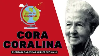 Biografia de CORA CORALINA - A Poetiza das Coisas Simples do Cotidiano!