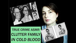 ASMR | Whispered True Crime | Clutter Family | In Cold Blood