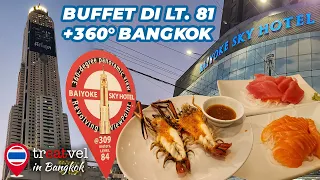 Makan sepuasnya di hotel lantai 81, bonus 360° Bangkok • Baiyoke Sky Hotel 81st Floor