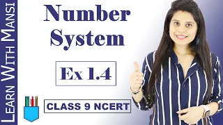 Class 9 Maths | Chapter 1 | Exercise 1.4 | Number System | NCERT