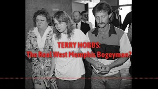 Terry Hobbs: The Real West Memphis Bogeyman?