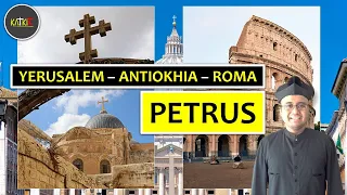 Kisah Kerasulan Petrus: Yerusalem - Antiokhia - Roma