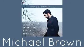 MICHAEL BROWN piano MENDELSSOHN, Op. 35 / BEETHOVEN 'Eroica Variations' [FHR67]