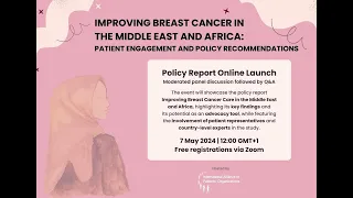 IAPO launch of the Policy Report "Improving Breast Cancer Care in the Middle East and Africa"