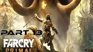 Far Cry Primal Walkthrough Part 13 PS4 HD No Commentary